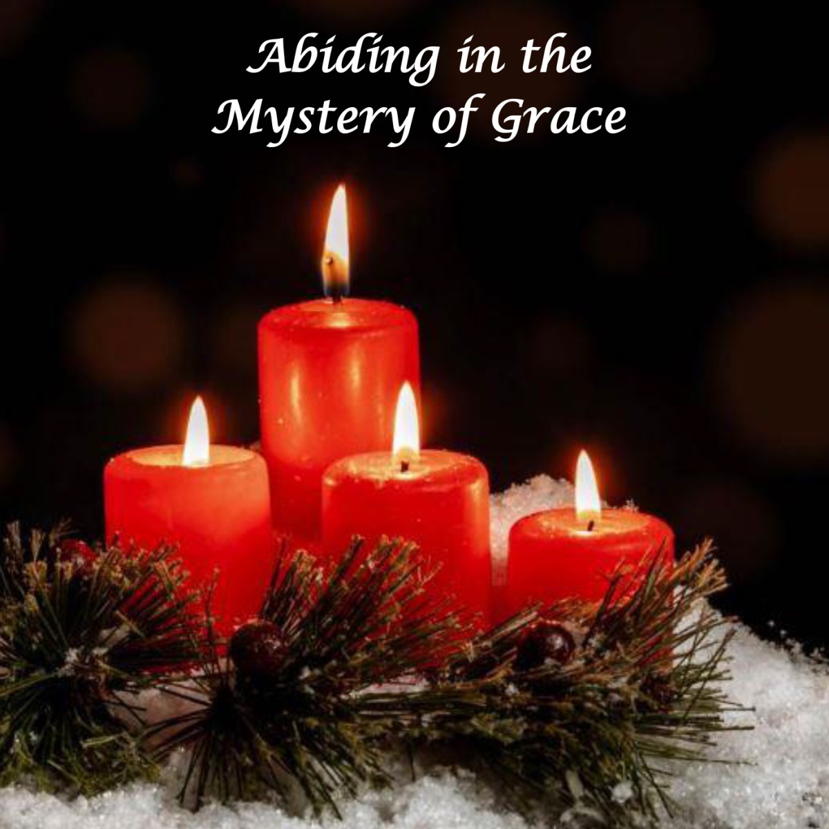 Abiding in the Mystery of Grace