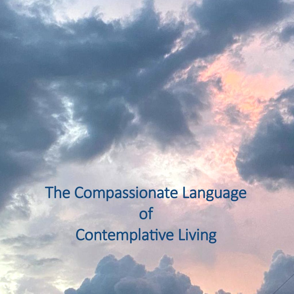 The Compassionate Language of Contemplation