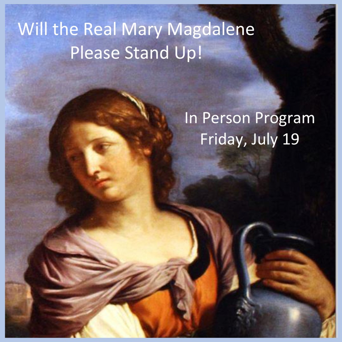 Will the Real Mary Magdalene Please Stand Up!