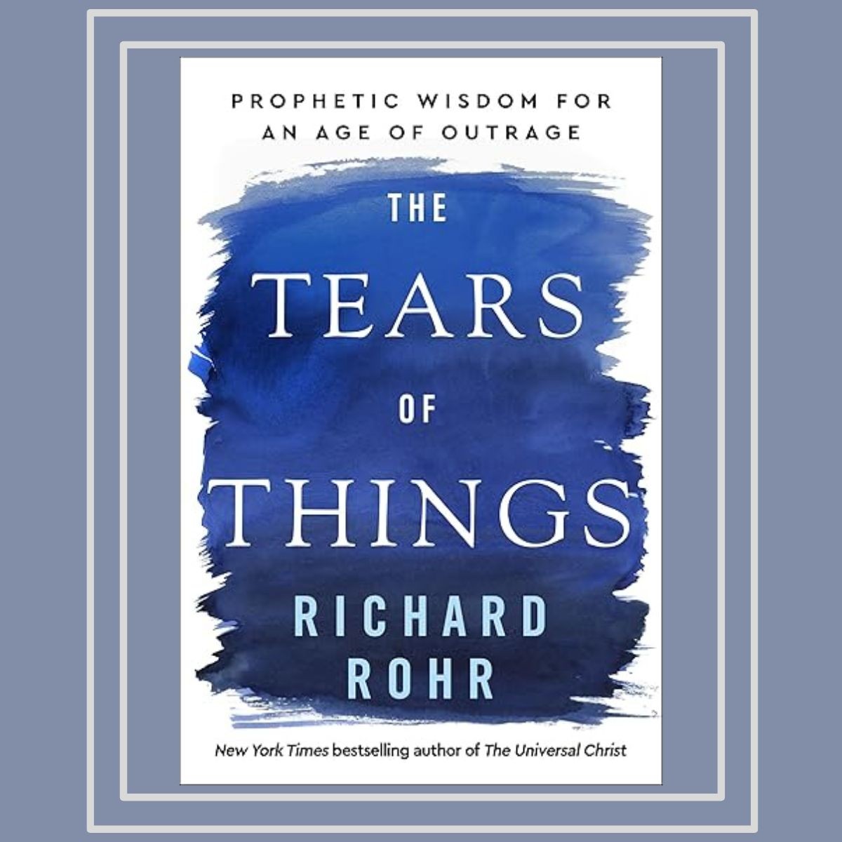 Book Club - Richard Rohr’s “The Tears of Things”